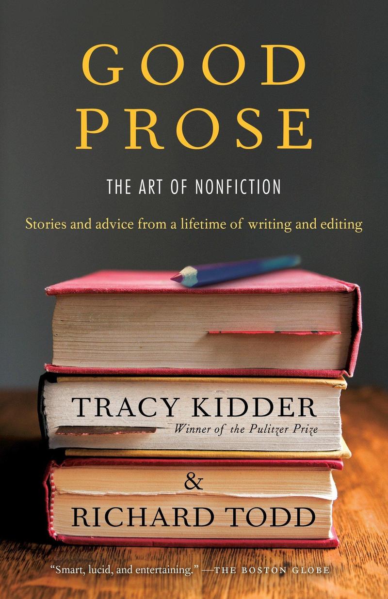 the cover of the book Good Prose by Tracy Kidder and Richard Todd featuring a stack of books