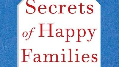 cover of the book The Secrets of Happy Families by Bruce Feller showing the title in red text on a white silhouette of a house, with a blue background
