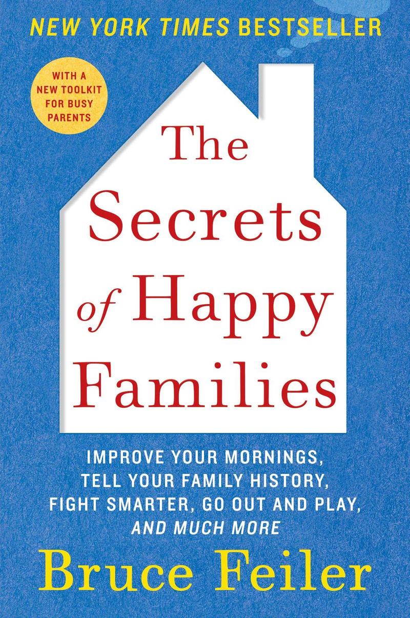 cover of the book The Secrets of Happy Families by Bruce Feller showing the title in red text on a white silhouette of a house, with a blue background