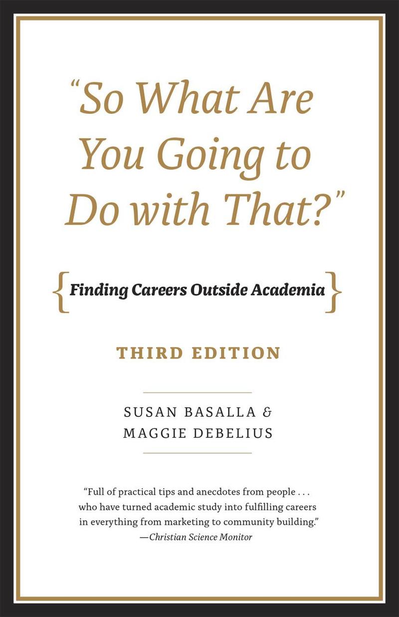 book cover of So what Are You Going to Do with That? by Susan Basalla and Maggie Debelius