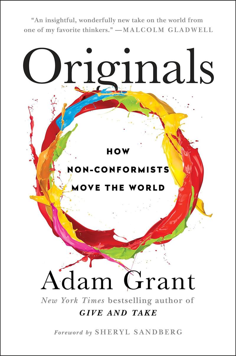 book cover of Originals: How Non-Conformists Move the World by Adam Grant