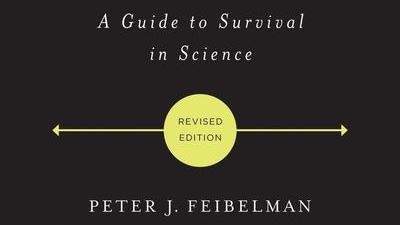the cover of the book A PhD Is Not Enough! A Guide to Survival in Science by Peter J. Feibelman