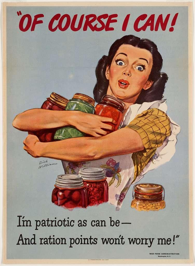 WWII propaganda poster featuring a wide-eyed woman hugging three mason jars of canned goods with the text 'I'm as patriotic as can be—and ration points won't worry me!'