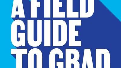 the cover of the book A Field Guide to Grad School by Jessica McCrory Calarco