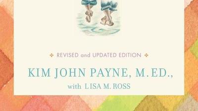 cover of the book Simplicity Parenting by Kim John Payne with Lisa M. Ross